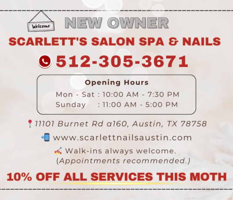 A Fresh New Chapter at Scarlett Nails – Meet the New Owner Bringing New Energy to Austin’s Favorite Salon