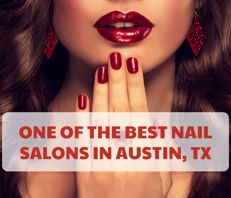 Why Scarlett Nails Stands Out as One of the Best Nail Salons in Austin, TX