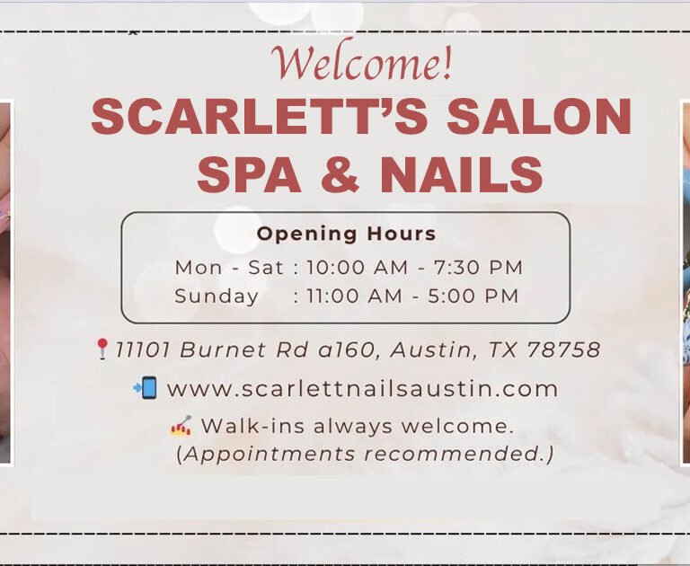 A Fresh New Chapter at Scarlett Nails – Meet the New Owner Bringing New Energy to Austin’s Favorite Salon
